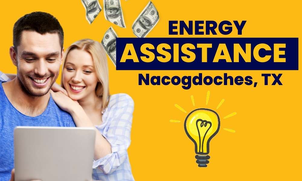 Energy assistance programs in Nacogdoches, TX